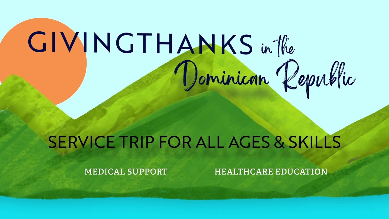 GivingThanks in the Dominican Republic