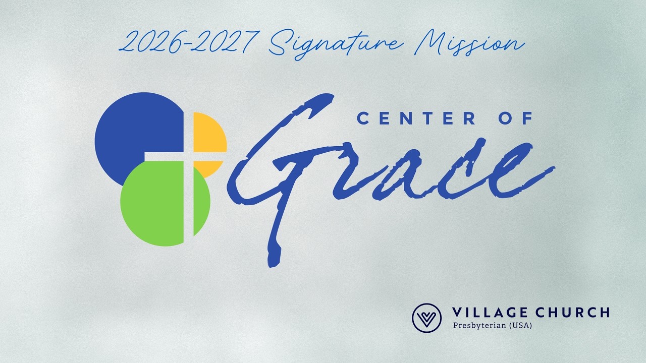 Center of Grace - 2026-2027 Signature Mission