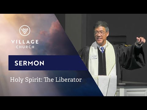 Holy Spirit: Liberator from Chaos | Rev. Dr. Rodger Nishioka - May 11, 2025