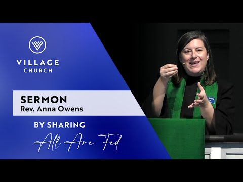 By Sharing, All Are Fed | Rev. Anna Owens - Feb. 2, 2025