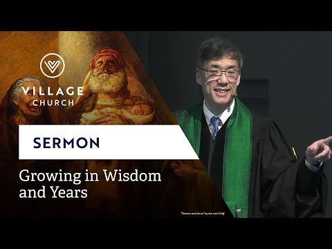 Growing in Wisdom and Years | Rev. Dr. Rodger Nishioka - Jan. 19, 2025