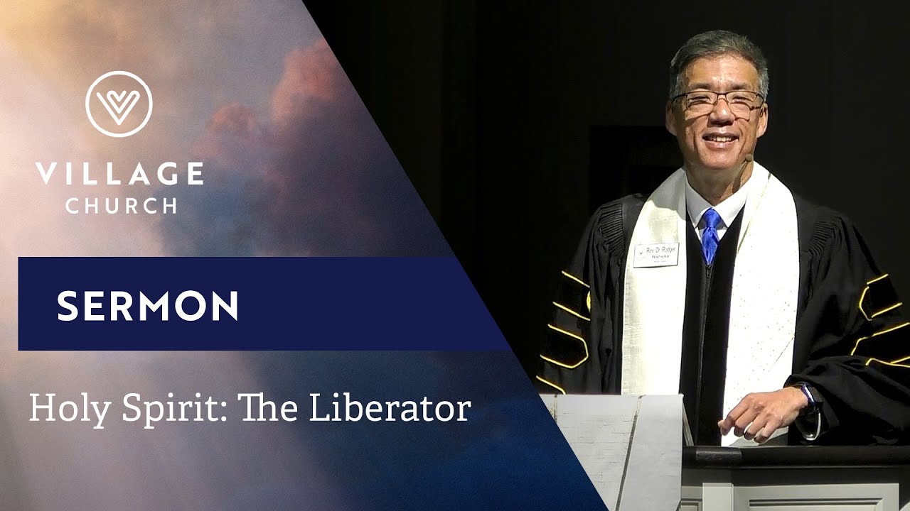 Holy Spirit: Liberator from Dependence on Self | Rev. Dr. Rodger Nishioka - May 25, 2025