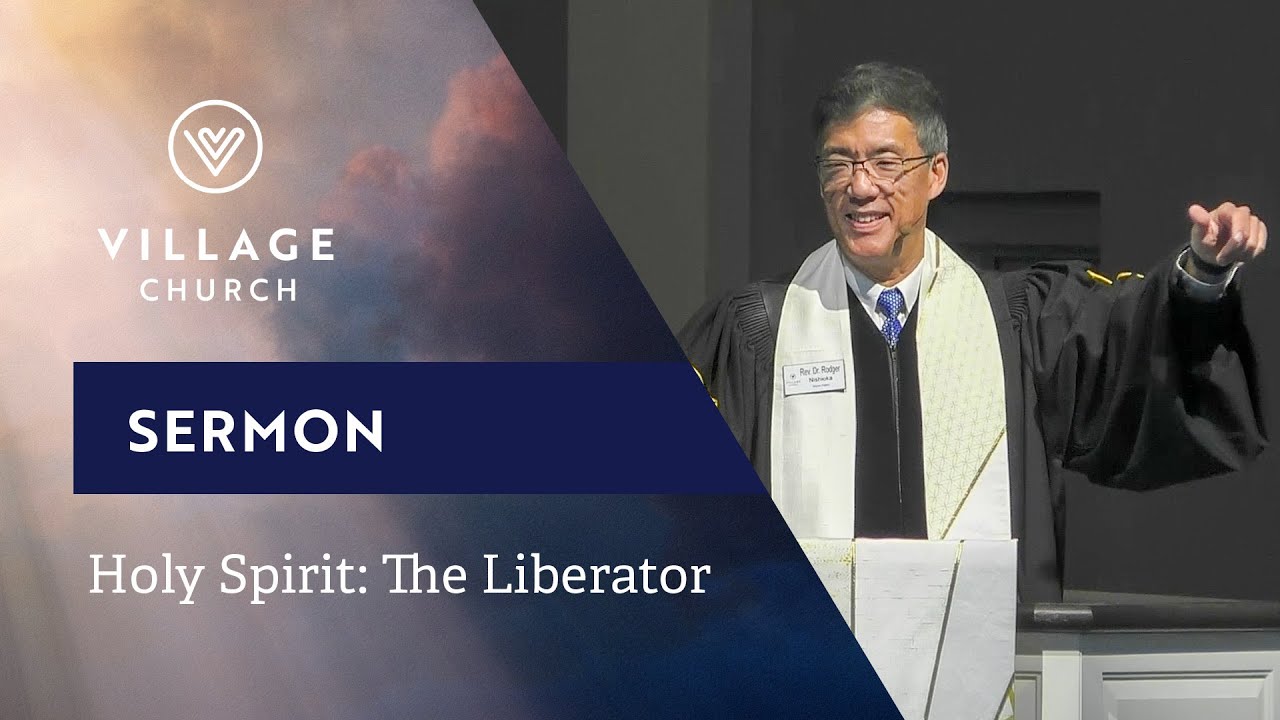 Holy Spirit: Liberator from Chaos | Rev. Dr. Rodger Nishioka - May 11, 2025