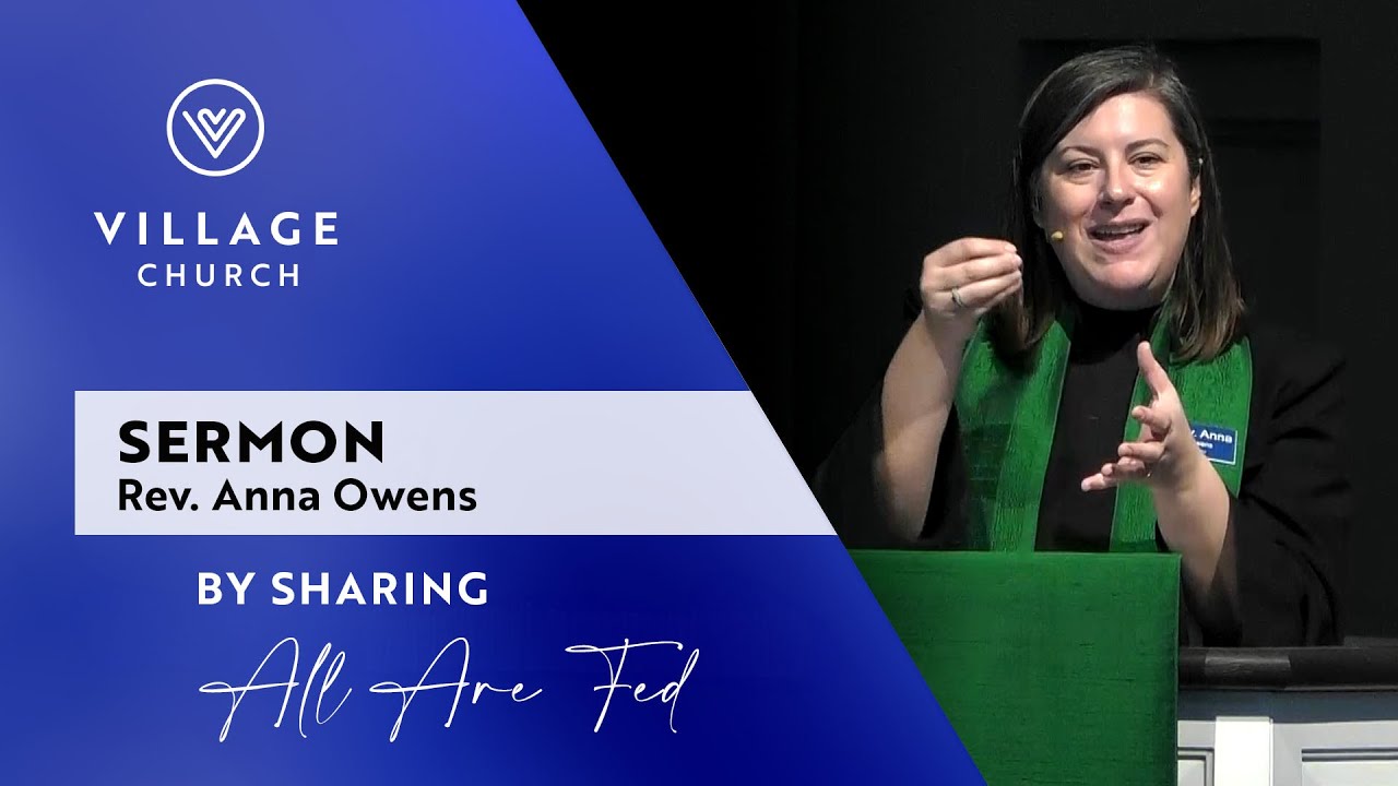 By Sharing, All Are Fed | Rev. Anna Owens - Feb. 2, 2025
