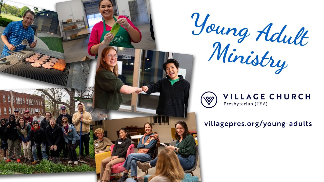 Young Adult Ministry - Village Presbyterian Church