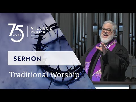 The Practice of Empathy | Traditional Worship - March 10, 2024