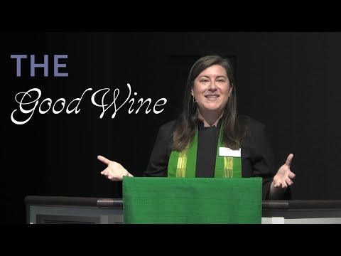 The Good Wine | Rev. Anna Owens