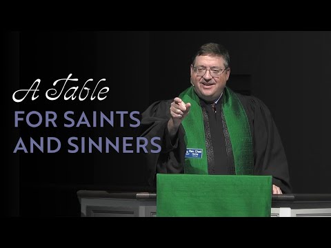 A Table For Sinners & Saints | Rev. Chad Herring